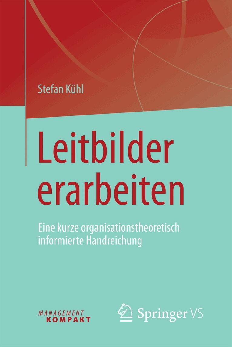 Stefan Kühl - Leitbilder erarbeiten, Häftad