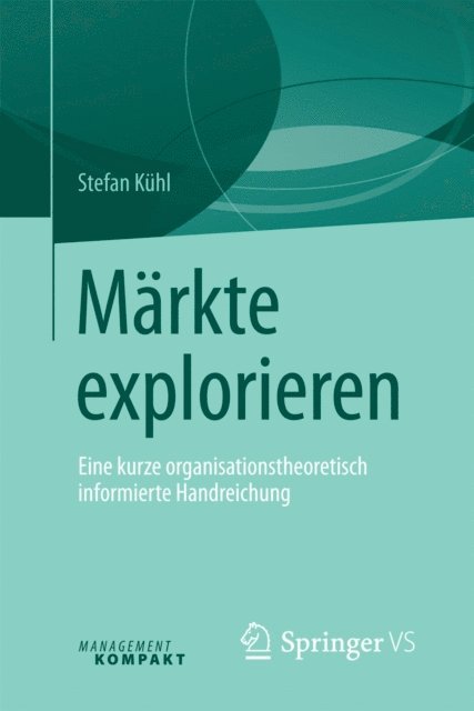 Stefan Kuhl - Märkte explorieren, E-bok