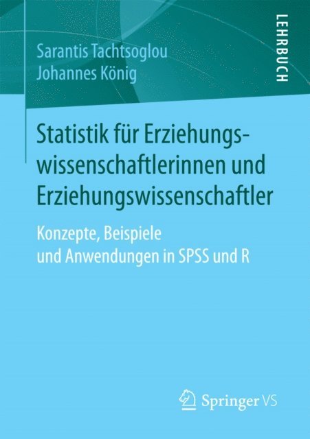 Johannes Konig, Sarantis Tachtsoglou - Statistik für Erziehungswissenschaftlerinnen und Erziehungswissenschaftler, E-bok