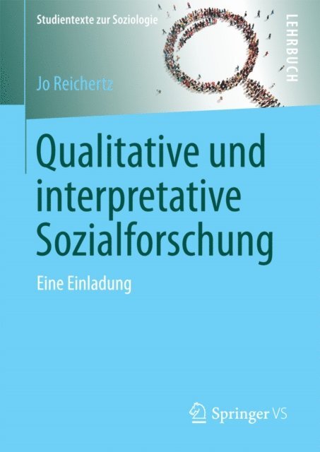 Jo Reichertz - Qualitative und interpretative Sozialforschung, E-bok