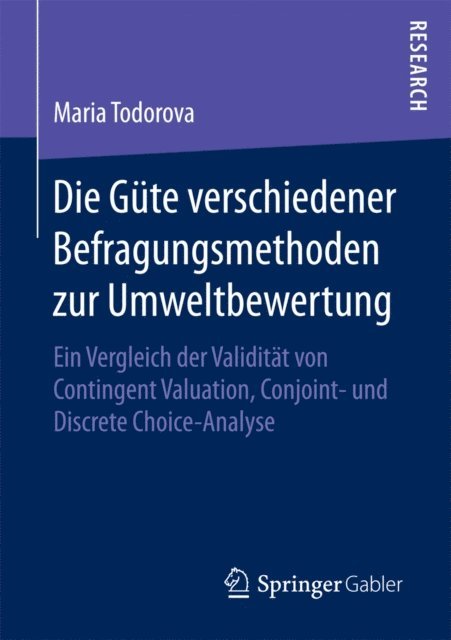 Maria Todorova - Die Güte verschiedener Befragungsmethoden zur Umweltbewertung, E-bok