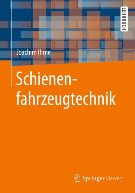 Joachim Ihme - Schienenfahrzeugtechnik, E-bok
