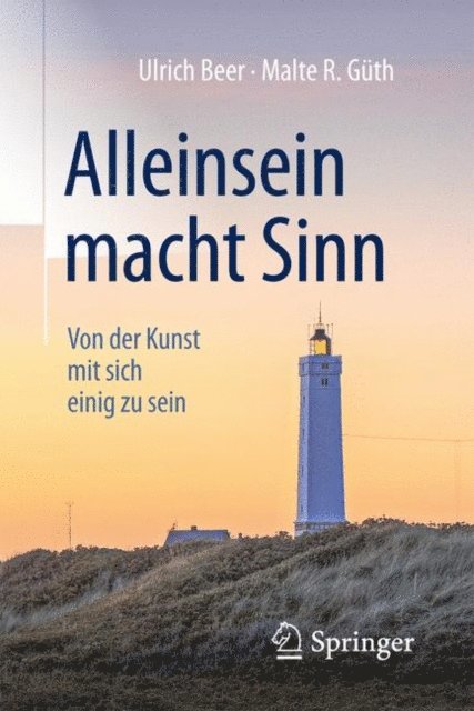 Malte R. Guth, Ulrich Beer - Alleinsein macht Sinn, E-bok