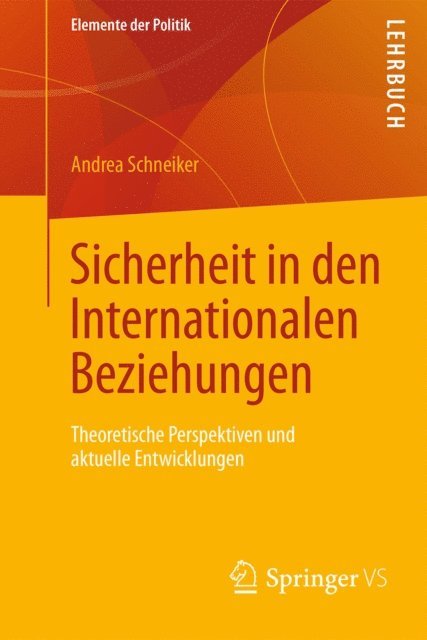 Andrea Schneiker - Sicherheit in den Internationalen Beziehungen, E-bok
