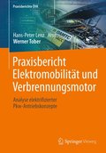 Praxisbericht Elektromobilitÿt und Verbrennungsmotor