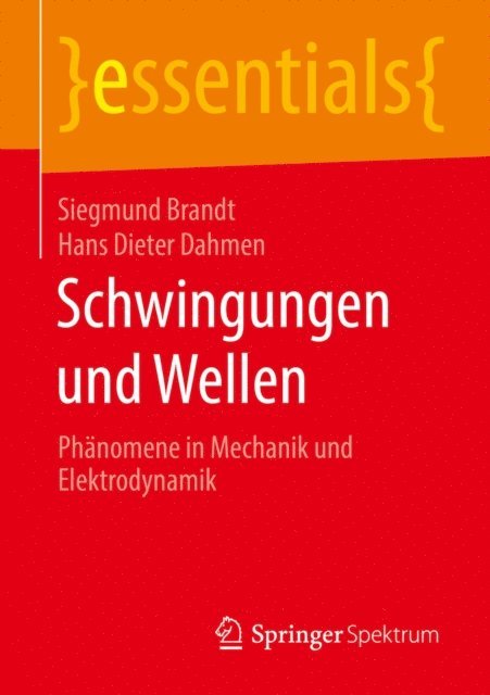 Hans Dieter Dahmen, Siegmund Brandt - Schwingungen und Wellen, E-bok
