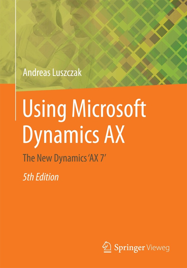 Andreas Luszczak - Using Microsoft Dynamics AX, Häftad