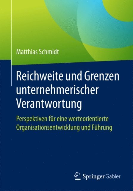 Matthias Schmidt - Reichweite und Grenzen unternehmerischer Verantwortung, E-bok