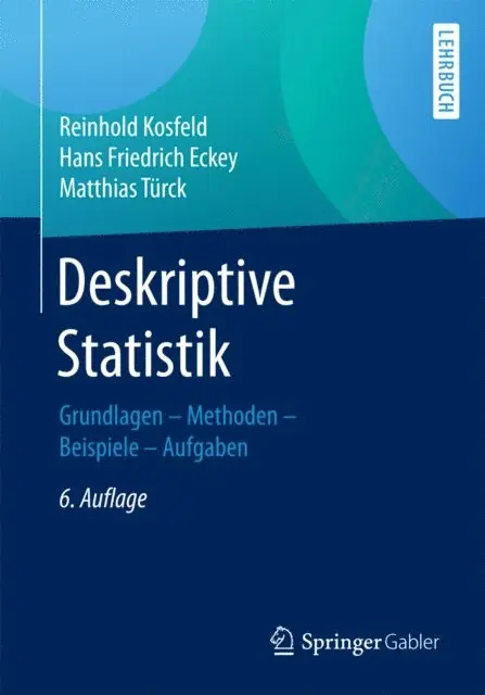 Matthias Turck, Hans Friedrich Eckey, Reinhold Kosfeld - Deskriptive Statistik, E-bok. Tillgänglighet: Lägg i varukorg