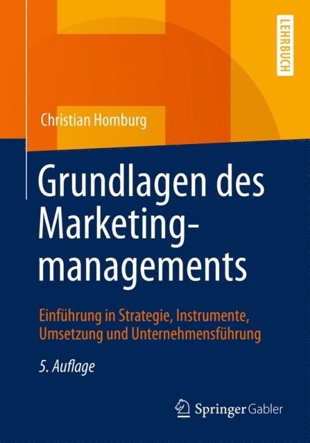 Christian Homburg - Grundlagen des Marketingmanagements, E-bok