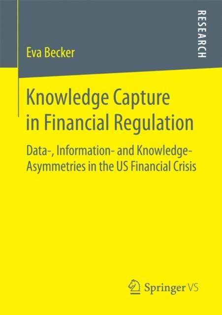 Eva Becker - Knowledge Capture in Financial Regulation, E-bok. Tillgänglighet: Lägg i varukorg