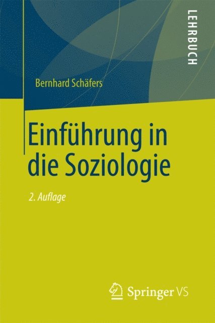 Bernhard Schafers - Einführung in die Soziologie, E-bok