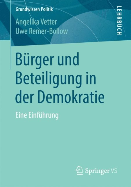 Uwe Remer-Bollow, Angelika Vetter - Bürger und Beteiligung in der Demokratie, E-bok