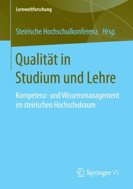 Steirische Hochschulkonferenz - Qualität in Studium und Lehre, E-bok