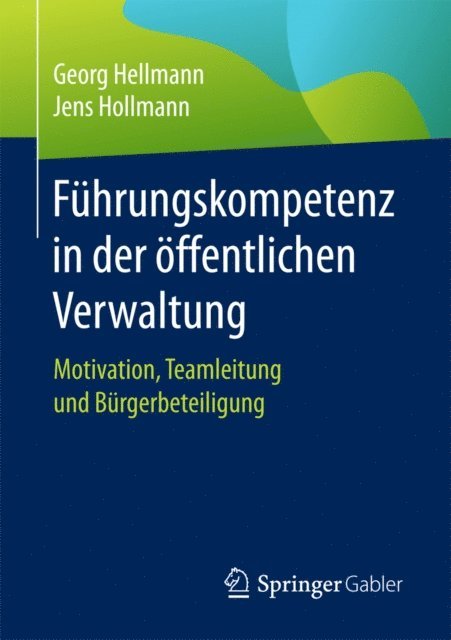 Jens Hollmann, Georg Hellmann - Führungskompetenz in der öffentlichen Verwaltung, E-bok