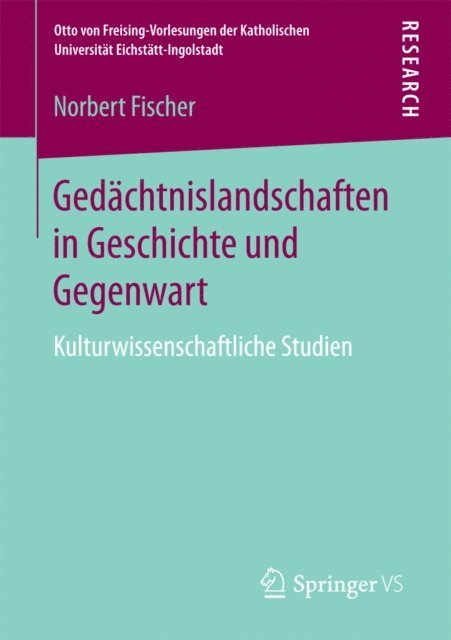 Norbert Fischer - Gedächtnislandschaften in Geschichte und Gegenwart, E-bok