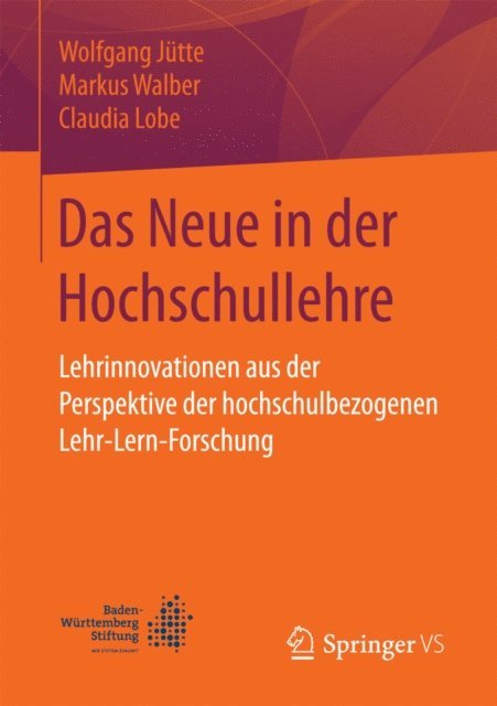 Claudia Lobe, Markus Walber, Wolfgang Jutte - Das Neue in der Hochschullehre, E-bok