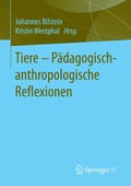 Tiere - P�dagogisch-anthropologische Reflexionen