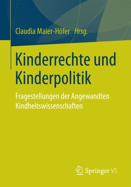 Claudia Maier-Hofer - Kinderrechte und Kinderpolitik, E-bok