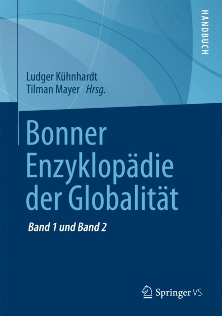 Tilman Mayer, Ludger Kuhnhardt - Bonner Enzyklopädie der Globalität, E-bok