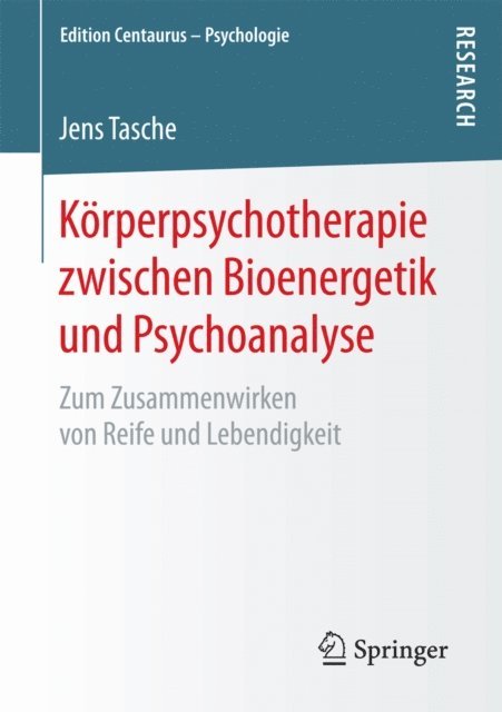 Jens Tasche - Körperpsychotherapie zwischen Bioenergetik und Psychoanalyse, E-bok