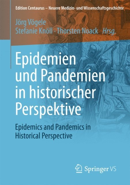 Thorsten Noack, Stefanie Knoll, Jorg Vogele - Epidemien und Pandemien in historischer Perspektive, E-bok