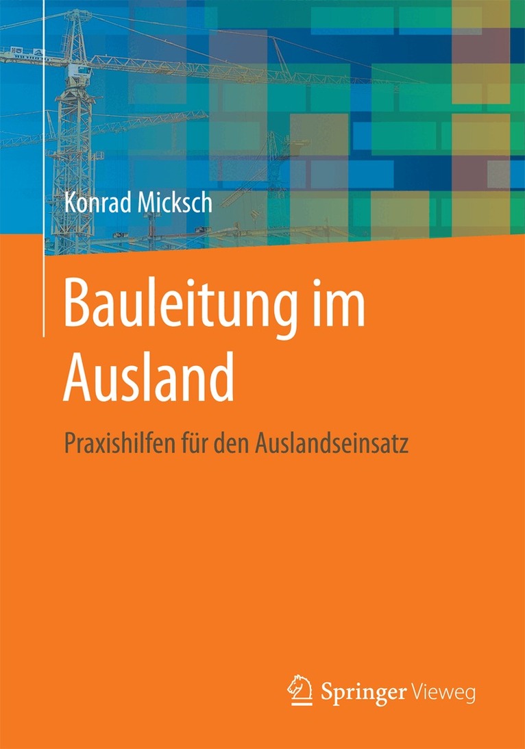 Konrad Micksch - Bauleitung im Ausland, Häftad