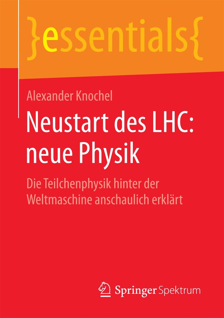 Alexander Knochel - Neustart des LHC: neue Physik, Häftad