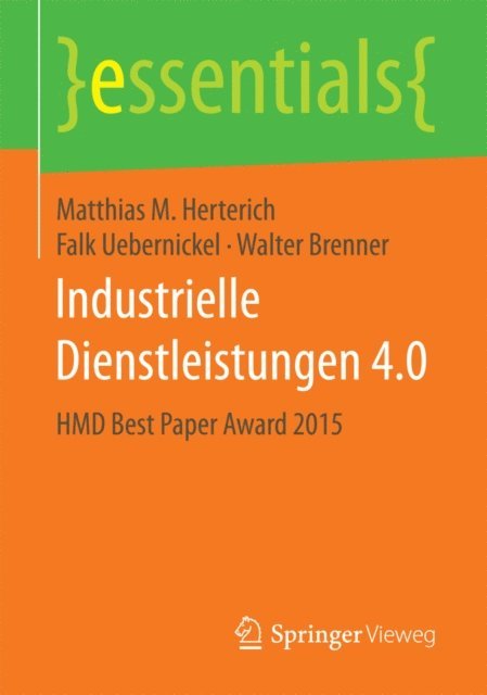 Walter Brenner, Falk Uebernickel, Matthias M. Herterich - Industrielle Dienstleistungen 4.0, E-bok