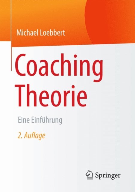 Michael Loebbert - Coaching Theorie, E-bok