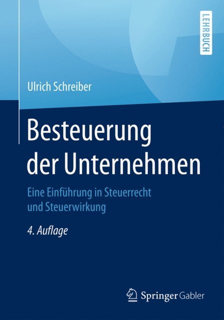 Ulrich Schreiber - Besteuerung der Unternehmen, E-bok