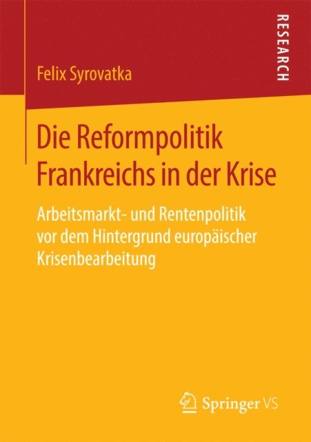 Felix Syrovatka - Die Reformpolitik Frankreichs in der Krise, E-bok