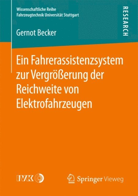 Gernot Becker - Ein Fahrerassistenzsystem zur Vergrößerung der Reichweite von Elektrofahrzeugen, E-bok