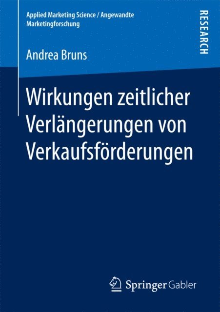 Andrea Bruns - Wirkungen zeitlicher Verlängerungen von Verkaufsförderungen, E-bok