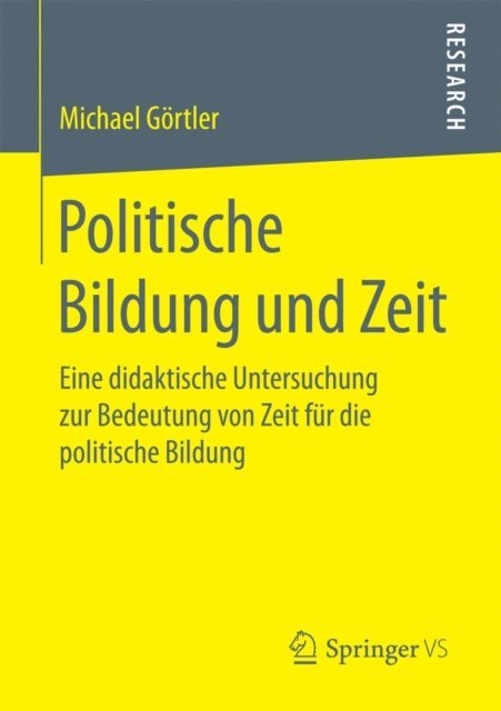 Michael Gortler - Politische Bildung und Zeit, E-bok