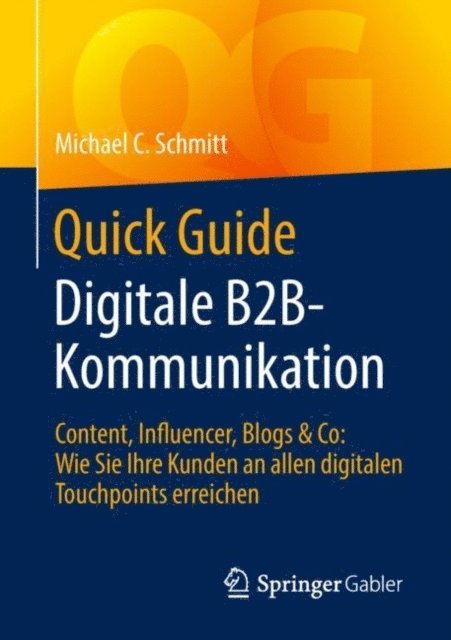 Michael C. Schmitt - Quick Guide Digitale B2B-Kommunikation, E-bok