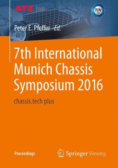 Prof. Dr. Peter E. Pfeffer - 7th International Munich Chassis Symposium 2016, E-bok