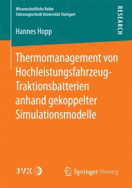 Hannes Hopp - Thermomanagement von Hochleistungsfahrzeug-Traktionsbatterien anhand gekoppelter Simulationsmodelle, E-bok