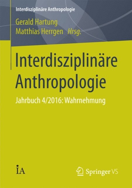 Matthias Herrgen, Gerald Hartung - Interdisziplinäre Anthropologie, E-bok