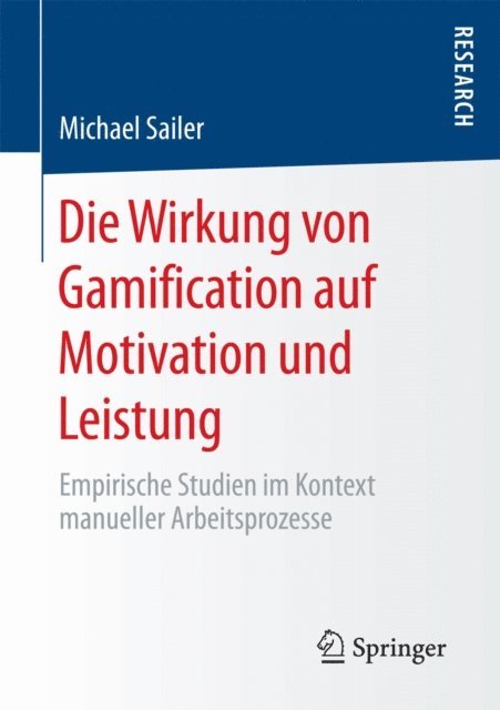 Michael Sailer - Die Wirkung von Gamification auf Motivation und Leistung, E-bok