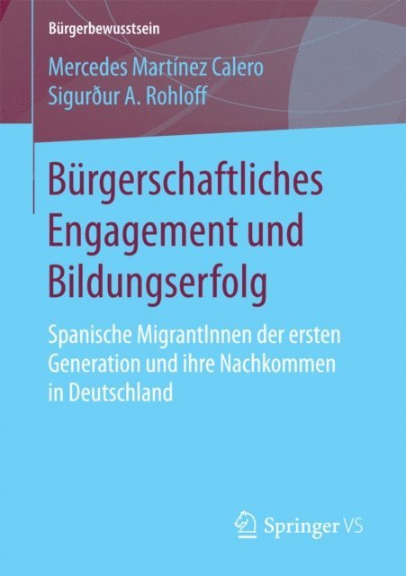 Sigurður A. Rohloff, Mercedes Martinez Calero - Bürgerschaftliches Engagement und Bildungserfolg, E-bok