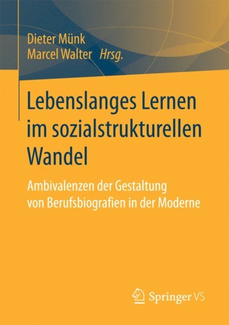 Marcel Walter, Dieter Munk - Lebenslanges Lernen im sozialstrukturellen Wandel, E-bok