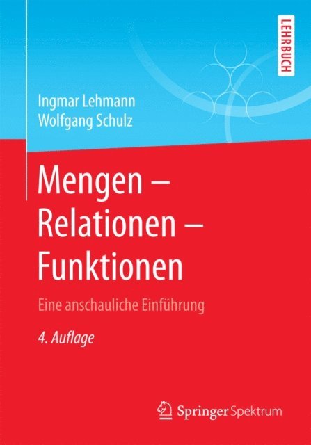 Wolfgang Schulz, Ingmar Lehmann - Mengen – Relationen – Funktionen, E-bok