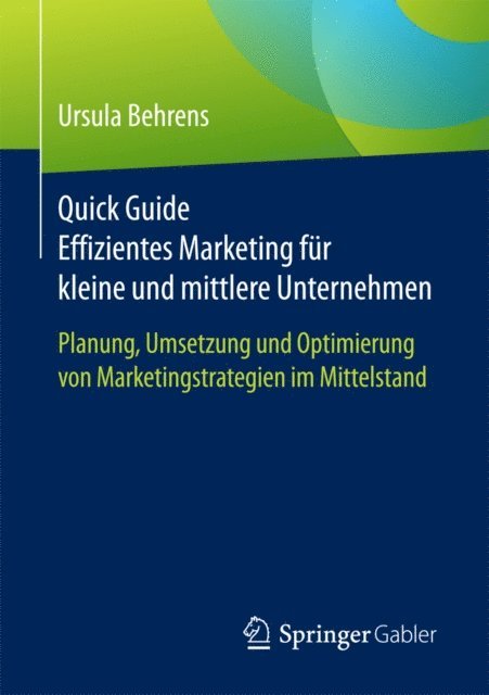 Ursula Behrens - Quick Guide Effizientes Marketing für kleine und mittlere Unternehmen, E-bok