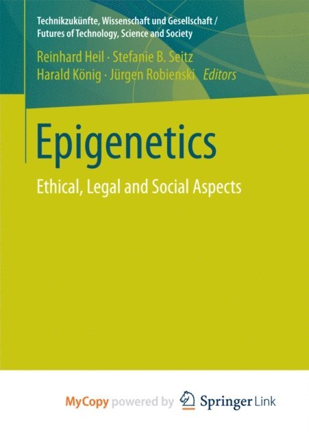 Jurgen Robienski, Harald Konig, Stefanie B. Seitz, Reinhard Heil - Epigenetics, E-bok