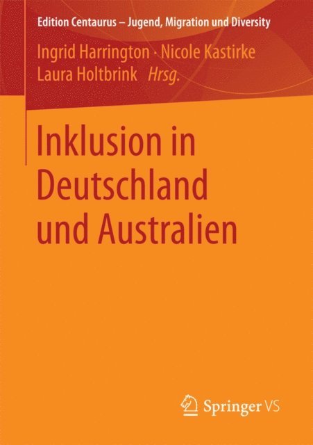 Laura Holtbrink, Nicole Kastirke, Ingrid Harrington - Inklusion in Deutschland und Australien, E-bok