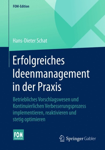 Hans-Dieter Schat - Erfolgreiches Ideenmanagement in der Praxis, E-bok