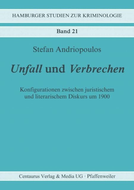 Stefan Andriopoulos - Unfall und Verbrechen, E-bok