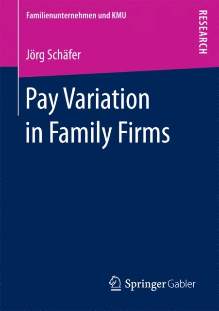 Jorg Schafer - Pay Variation in Family Firms, E-bok