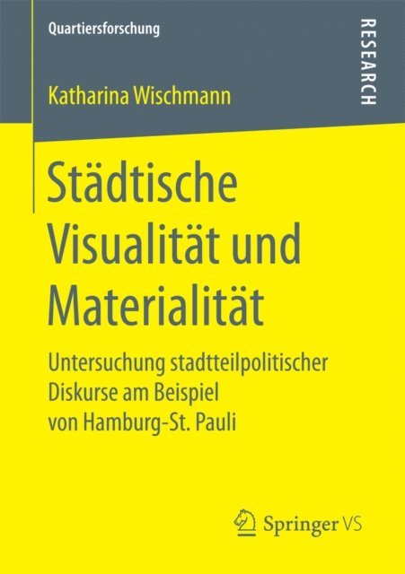 Katharina Wischmann - Städtische Visualität und Materialität, E-bok